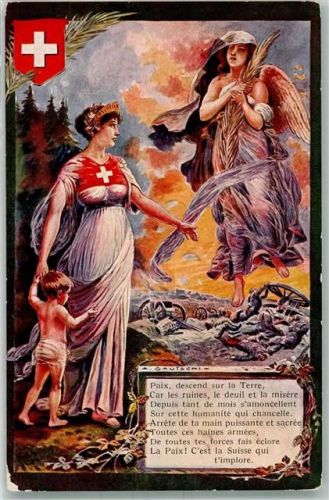 sign. A. Gautschi Paix, descend sur la terre WK I Helvetia 1915