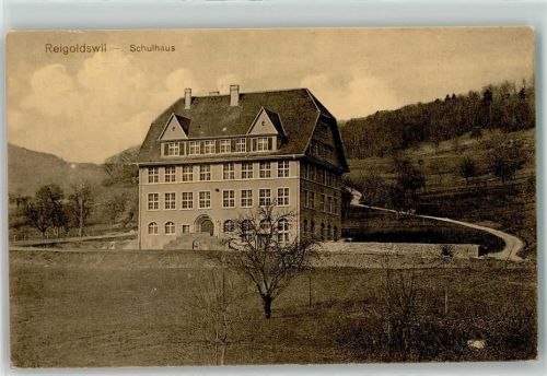 4418 Reigoldswil 1913 - Schulhaus
