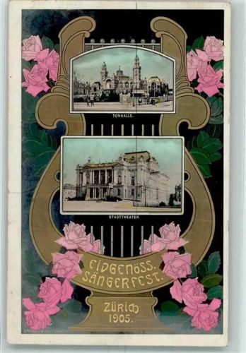 8000 Zürich 1905 - Eidgen. Sängerfest Tonhalle Stadttheater Lyra Rosen