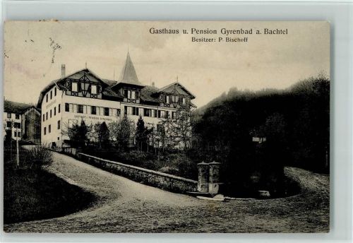 8488 Gyrenbad - 1912 Gasthaus Pension Gyrenbad a. Bachtel