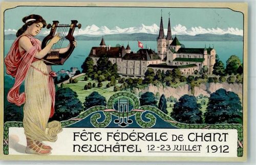 2000 Neuchâtel Neuenburg 1912 Lithographie Fete Federale de Chant Frau Lyra