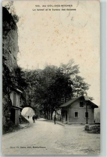 Col des Roches - Le tunnel et le bureau des douanes Zollstation