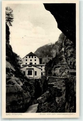 7312 Pfäfers - Hotel Bad Pfäfers Taminaschlucht