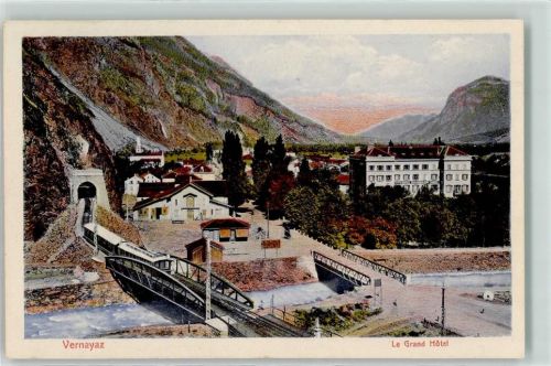1904 Vernayaz - Le Grand Hotel