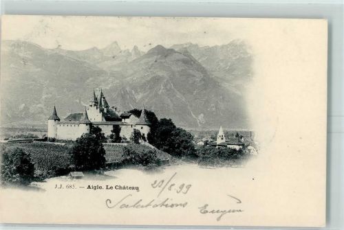1860 Aigle 1899 - Le Chateau
