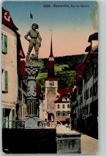2520 La Neuveville - Rue du Marche Brunnen