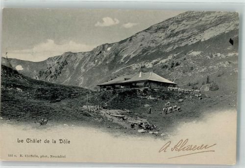 La Dole 1902 - Chalet
