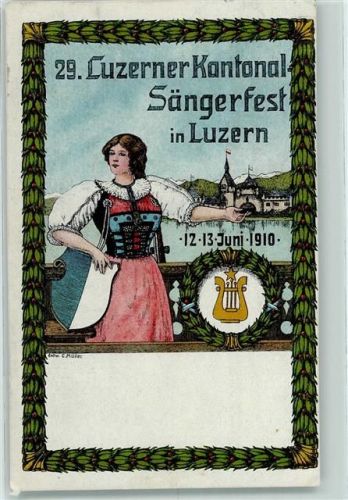 6000 Luzern Lucerne 1910 Künstlerkarte 29. Luzerner Kantonal-Sängerfest sign