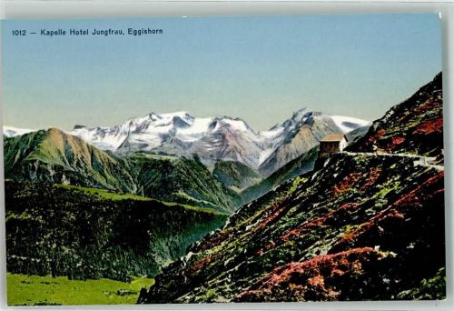 Eggishorn - Kapelle Hotel Jungfrau
