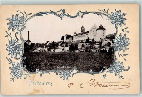 2900 Porrentruy Pruntrut 1902 Prägedruck Schloss