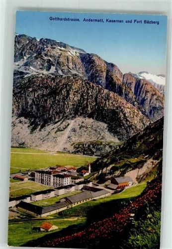 6490 Andermatt - Gotthardstrasse Kaserne Fort Bäzberg
