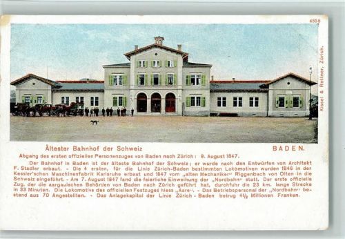 Baden Ältester Bahnhof der Schweiz und Chronik Bahnhof Schweiz 1900