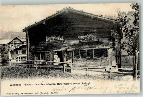 9658 Wildhaus 1904 - Geburtshaus von Ulrich Zwingli