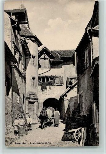 2012 Auvernier 1910 - L`ancienne porte gute Erhaltung AK
