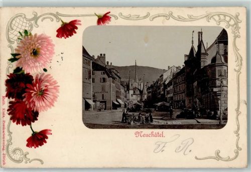 2000 Neuchâtel Neuenburg 1903 - Place des Holles Blumen