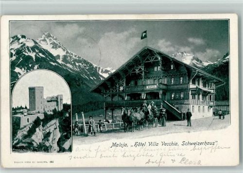 7516 Maloja - 1903 Hotel Villa Vecchia Schweizerhaus