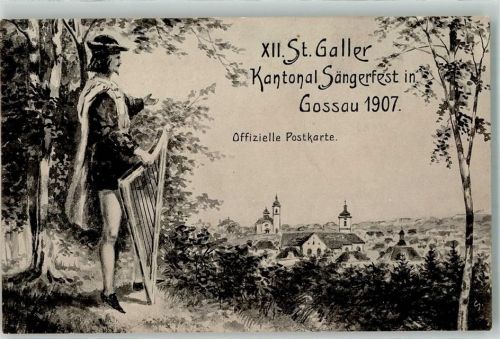 9200 Gossau SG - XII. Kantonal Sängerfest 1907 Off. Postkarte