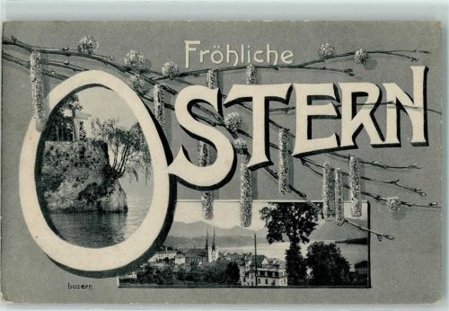 6000 Luzern Lucerne 1910 - Ostergrüsse