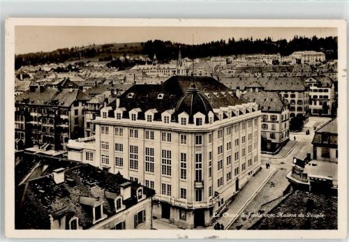 2000 Neuchâtel Neuenburg - La chaux dde fonds avec Maison du Peuple