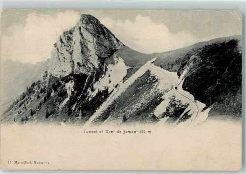 Dent de Jaman 1906 - Tunnel