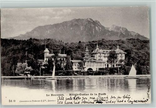 1897 Bouveret 1907 Gebrauchsspuren Hotels-Casino de la Foret - Verlag Freres & Co 5460 AK