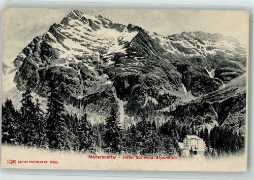 Maderanertal 1908 - Hotel Schweizer Alpenclub