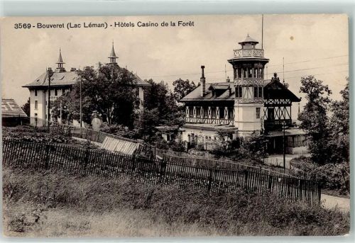 1897 Bouveret - Hotels Casino de la Foret