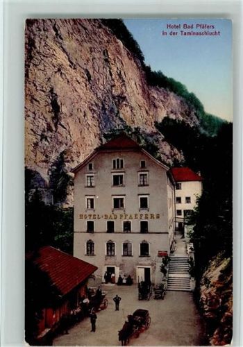 7312 Pfäfers - Hotel Bad Pfäfers Taminaschlucht