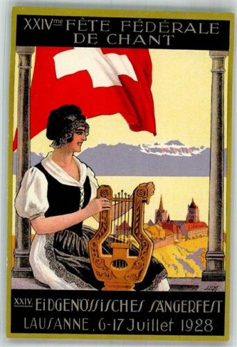 1000 Lausanne Losanna 1928 Lithographie / Künstlerkarte XXIV Eidgenöss. Sängerfest