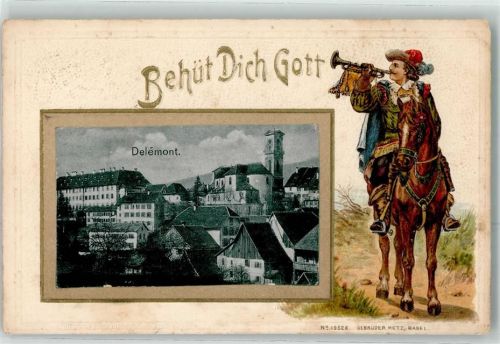 2800 Delémont Delsberg 1901 Prägedruck Behüt Dich Gott Trompeter Reiter Lithographie Passepartout