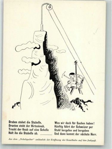 Jochpass Gebrauchsspuren Aus dem Nebelsplater Eröffung Sesselbahn Humor