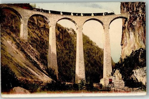 Albulabahn 1907 - Landwasser-Viadukt