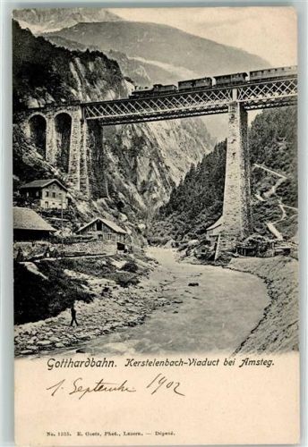 6474 Amsteg 1902 - Gotthardbahn Kerstelenbach Viadukt