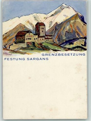 7320 Sargans Künstlerkarte Grenzbesetzung Festung sign. H. B. W.