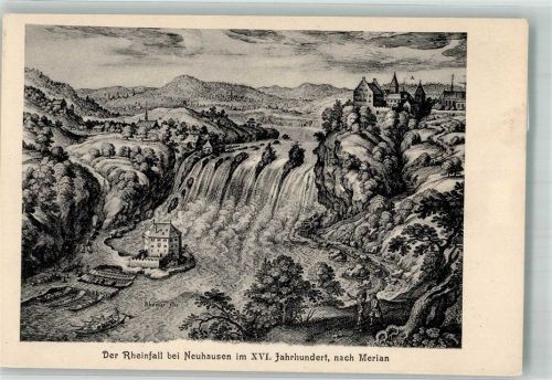 8212 Neuhausen am Rheinfall Foto AK Rheinfall im 16. Jahrhundert Foto AK nach Merian Stich