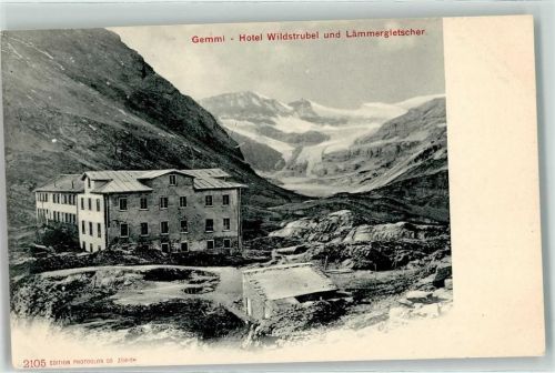 Gemmipass Wallis 1903 - Hotel Wildstrubel Lämmergletscher