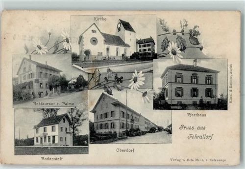 8320 Fehraltorf 1906 - Kirche Pfarrhaus Restaurant Zur Palme Badanstalt Oberdorf