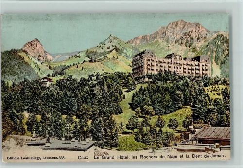 1824 Caux - Le Grand Hotel Les Rochers de Naye et la Dent de Jaman