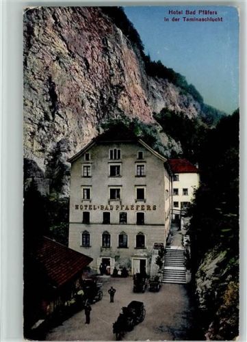 7312 Pfäfers 1922 - Hotel Bad Pfäfers in der Taminaschlucht Oldtimer