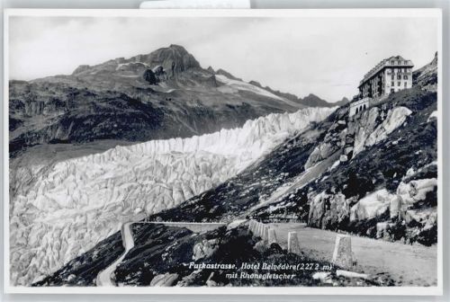 Furka - Hotel Belvedere , Rhonegletscher