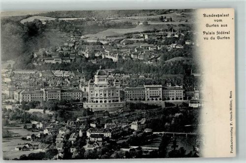 3000 Bern Berne - Bundespalast vom Gurten