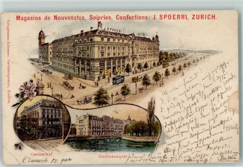 8000 Zürich 1899 Gebrauchsspuren Magasins de Nouveautes Soires Confections J. Spoerri Centralhof Stadthausquai Tram