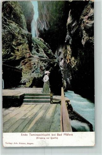 7312 Pfäfers 1907 - Ende Taminaschlucht Quelle