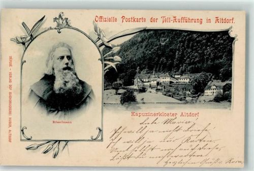 6460 Altdorf UR 1899 - Tell Aufführung Rösselmann Kapuzinerkloster