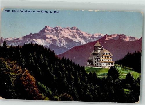 Dents du Midi 1918 - Hotel son-Loup
