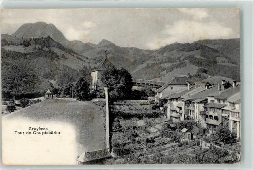 1663 Gruyères - Tour de Chupiabara