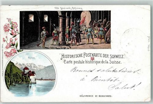 Chillon Chateau 1899 Künstlerkarte Historische Postkarte Bonnivards Befreiung