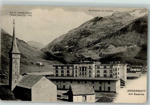 6490 Andermatt - Kaserne Alte St. Columbanskirche Gurschenstock Gletscher