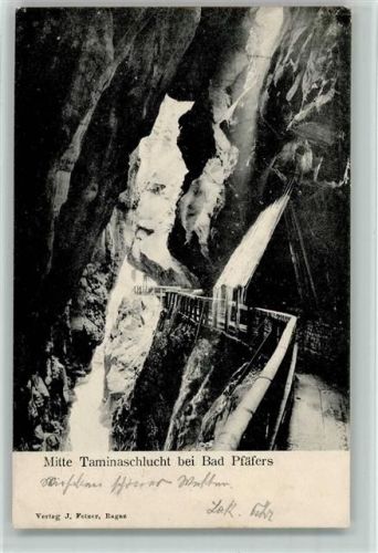 7310 Bad Ragaz 1904 - Mitte Taminaschlucht bei Bad Pfäfers