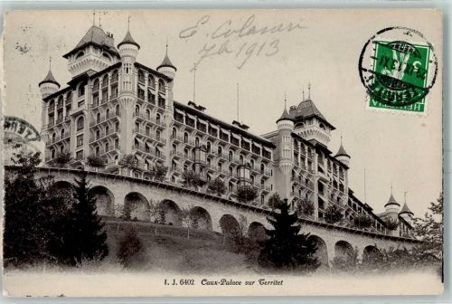 1820 Territet - 1913 Caux Palace sur Territet